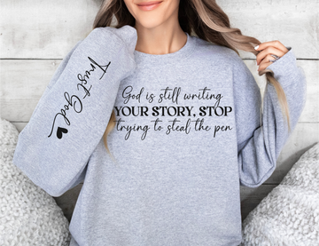 Sweatshirts, Christian sweatshirts, God is still writing your story, Christian clothings, Cute Christian gifts, Cute Christian sweatshirts, Bible verse sweatshirts