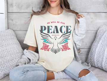 shirts, He will be our peace